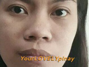 YourLOVELYpinay