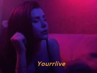Yourrlive