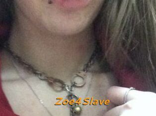 Zoe4Slave